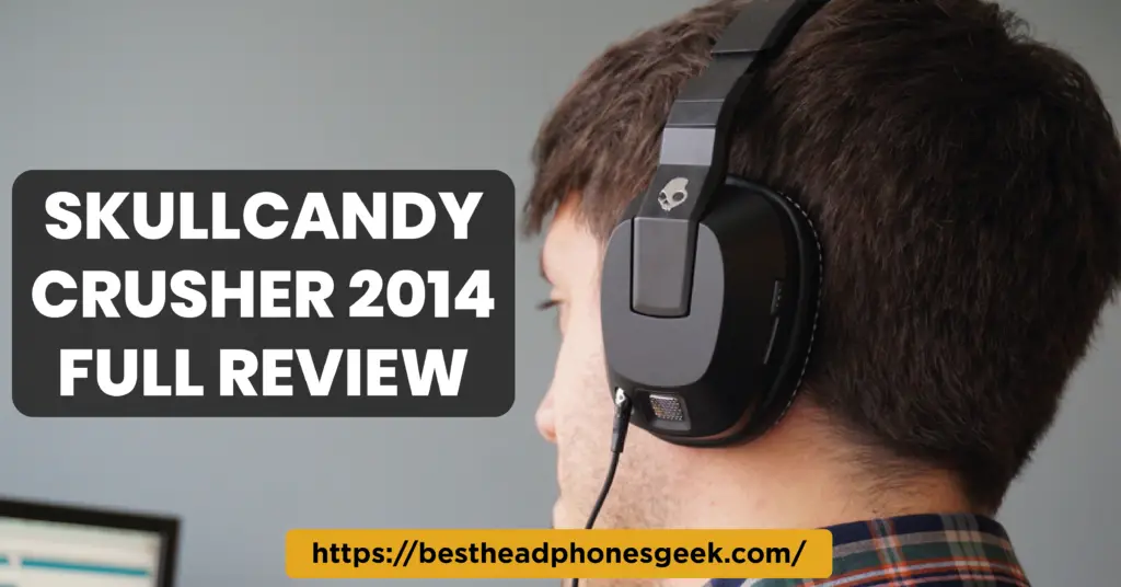 Skullcandy Crusher 2014 Full Review