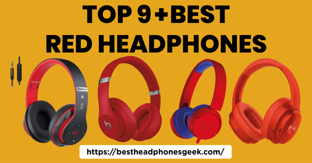 Top 9+ Best Red Headphones-09