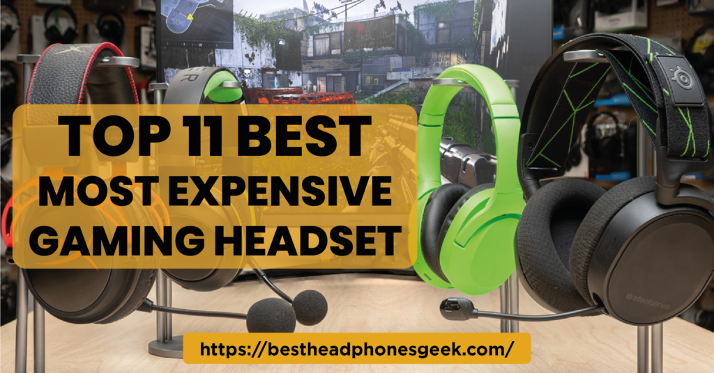 11 Most Expensive Gaming Headset Options